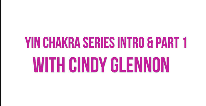 Yin Chakra Series Intro & Part 1: Root Chakra [Yin] [15 Minutes]